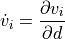 \dot{v}_i = \dfrac{\partial v_i}{\partial d}